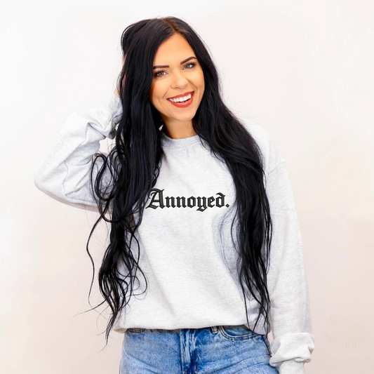 Annoyed Edgy Sweatshirt